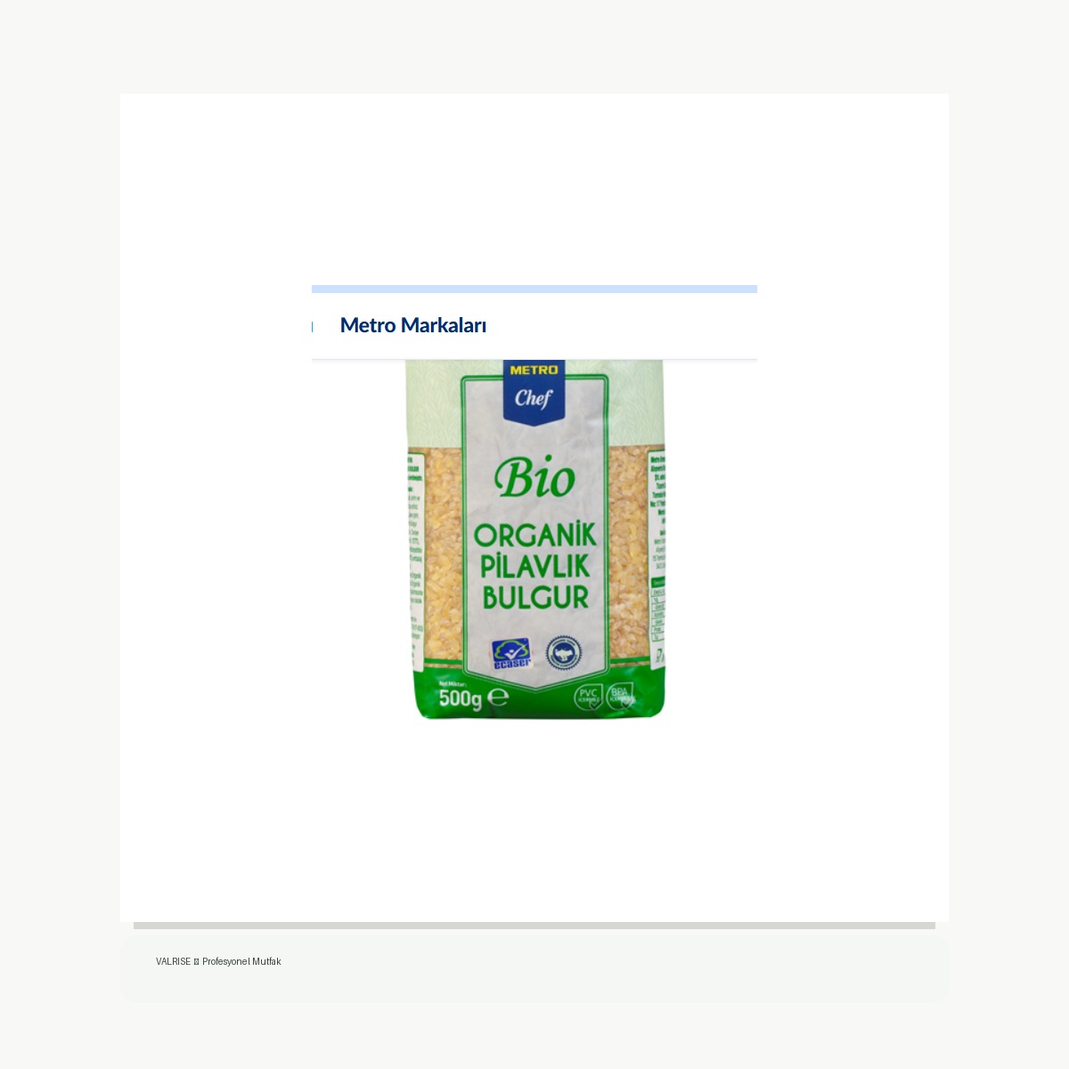 valrise-yeni-metro-chef-bio-pilavlik-bulgur-500-g METRO Chef Bio Pilavlık Bulgur 500 G