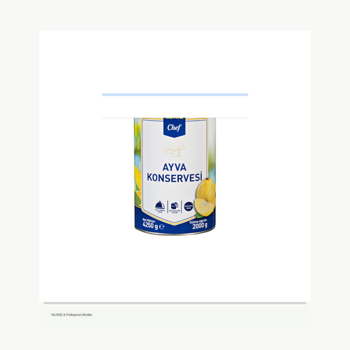 valrise-yeni-metro-chef-meyve-konserve-4-25-kg-ayva METRO Chef Meyve Konserve 4,25 Kg Ayva