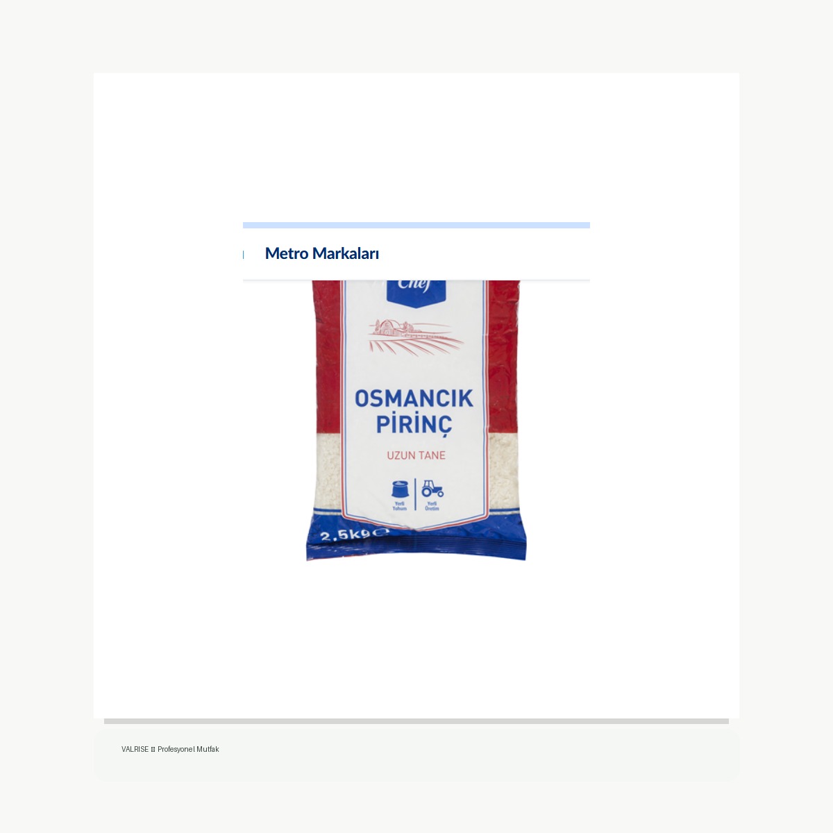 valrise-yeni-metro-chef-osmancik-pirinc-2-5-kg METRO Chef Osmancık Pirinç 2,5 Kg